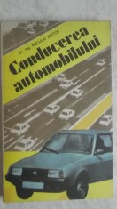 Neculai Nistor - Conducerea automobilului (trimit cartea oriunde in tara)