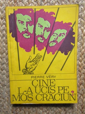 Pierre Very - Cine l-a ucis pe Mos Craciun? foto