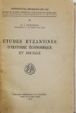 ETUDES BYZANTINES D&#039; HISTOIRE ECONOMIQUE ET SOCIALE par G. I. BRATIANU , 1938