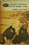 Yasunari Kawabata - Stol de pasari albe. Vuietul muntelui