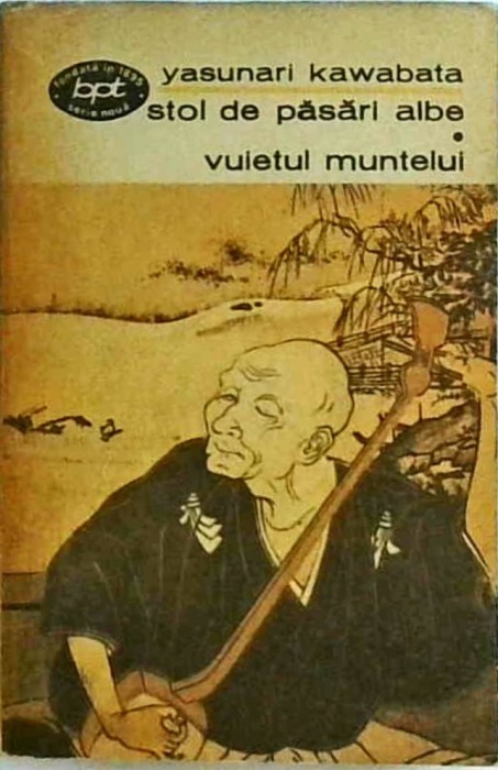 Yasunari Kawabata - Stol de pasari albe. Vuietul muntelui
