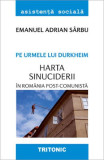 Pe urmele lui Durkheim. Harta sinuciderii in Romania post-comunista - Emanuel Adrian Sarbu