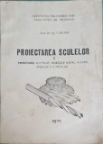 Proiectarea Sculelor Vol. 2 - V. Belous (1971) Carte Tehnica, Romana, 407 Pagini