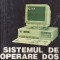Sistemul de operare DOS - Ghidul programatorului (Editie 1993)