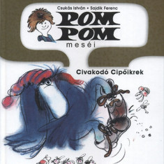 Pom Pom meséi - Civakodó Cipőikrek - Pom Pom meséi 6. - Sajdik Ferenc