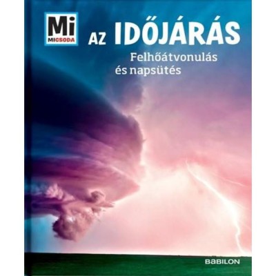 Az időj&amp;aacute;r&amp;aacute;s &amp;ndash; Felhő&amp;aacute;tvonul&amp;aacute;s &amp;eacute;s naps&amp;uuml;t&amp;eacute;s - Karsten Schwanke foto