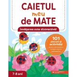 Caietul meu de mate 7-8 ani - Lena Attree, Paralela 45