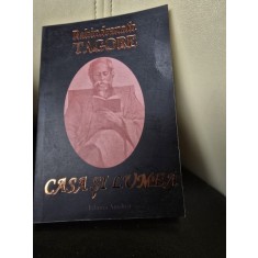 Casa si lumea - Rabindranath Tagore