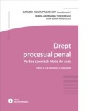 Drept procesual penal. Partea speciala. Note de curs. Editia a 7-a - Carmen-Silvia Paraschiv, Maria-Georgiana Teodorescu, Alin Sorin Nicolescu
