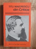 TITU MAIORESCU DIN CRITICE