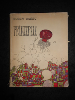 EUGEN BARBU - PRINCEPELE (1974, ed. cartonata, ilustrata de Mihu Vulcanescu) foto