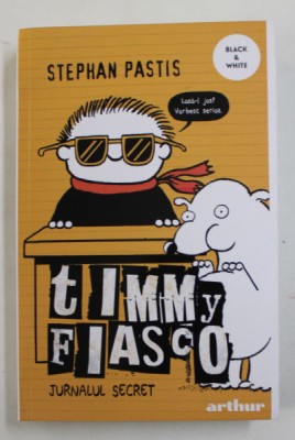 TIMMY FIASCO , JURNALUL MEU SECRET , EDITIA A II - A REVAZUTA de STEPHAN PASTIS , 2017 foto