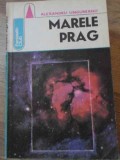 Marele Prag - Alexandru Ungureanu, Albatros 1984, SF, Fantastic Club, 140 pagini, Carte Beletristica Romana
