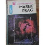 MARELE PRAG-ALEXANDRU UNGUREANU-203882