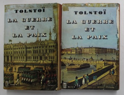 LA GUERRE ET LA PAIX par TOLSTOI , VOLUMELE I - II , 1963, COPERTA CU URME DE SCOTCH SI DE UZURA foto