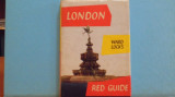 LONDON RED GUIDE {GHIDUL TURISTIC AL LONDREI}- 287 PAG. DE ISTORIE,FOTOGRAFII,, 2018