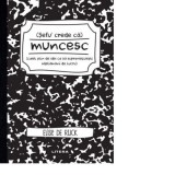 Sefu&acute; crede ca muncesc (caiet plin de idei ca sa supravietuiesti saptamanii de lucru) - Elise de Rijck