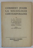 COMMENT JUGER LA SOCIOLOGIE CONTEMPORAINE par J.T. DELOS...ZDENEK ULLRICH , EDITIE INTERBELICA