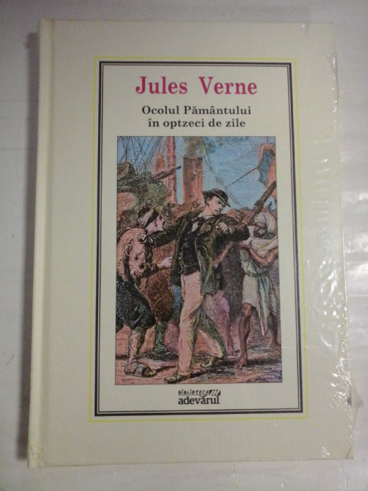 OCOLUL PAMANTULUI IN OPTZECI DE ZILE (biblioteca Adevarul) - JULES VERNE - carte noua sigilata