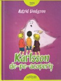 Astrid Lindgren - Karlsson de-pe-acoperis. Cu ilustratii de Ilon Wikland
