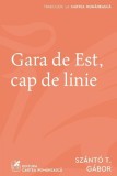 Gara de est Cap de linie