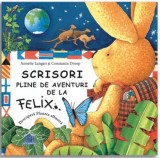 Scrisori pline de aventuri de la Felix - Editura DPH
