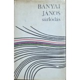 B&aacute;nyai J&aacute;nos &ndash; S&uacute;rl&oacute;d&aacute;s