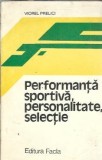 Cumpara ieftin Performanta sportiva, personalitate, selectie - Viorel Prelici