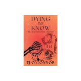 Dying to Know: The Dead Detective Casefiles
