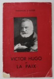 VICTOR HUGO et LA PAIX par EMMANUEL D &#039;ASTIER , 1952