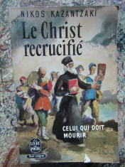 Le Christ recrucifi&amp;eacute; - Nikos Kazantzakis foto