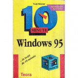 Trudi Reisner - Windows 95 in lectii de 10 minute - 122291