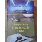 OPERATIUNI SECRETE ALE UNOR PUTERI STRAINE IN ROMANIA-DAN-SILVIU BOERESCU-234559