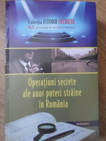 OPERATIUNI SECRETE ALE UNOR PUTERI STRAINE IN ROMANIA-DAN-SILVIU BOERESCU