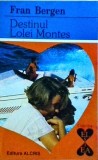 Fran Bergen - Destinul Lolei Montes