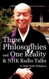 Three Philosophies and One Reality &amp; Nhk Radio Talks