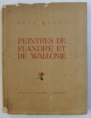 PEINTRES DE FLANDRE ET DE WALLONIE par RENE BAERT , 1943 foto