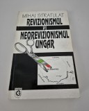 Istorie Mihai Stratulat Revizionismul si neorevizionismul ungar