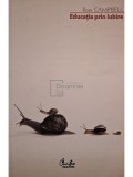 Ross Campbell - Educatia prin iubire (Editia: 2011)