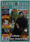 LEACURI SI RETETE MANASTIRESTI , REVISTA , NR/ 23 , 2018