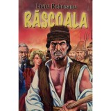 Liviu Rebreanu - Rascoala (Editia: 2003)
