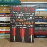 JANCIS ROBINSON - EXPERT IN VIN IN 24 DE ORE ( GHID AL VINULUI ) , EDITIA A II-A , REVIZUITA , 2025 *