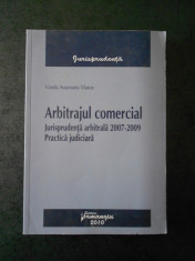 Vanda Anamaria Vlasov - Arbitrajul comercial. Jurisprudenta arbitrala 2007-2009 foto