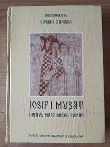 Iosif Musat intaiul mare ierarh roman- Ciprian Zaharia