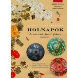Holnapok - Barackvir&aacute;g, J&aacute;de &eacute;s Gy&ouml;ngy v&aacute;laszt&aacute;sa - Naomi Lane Babson