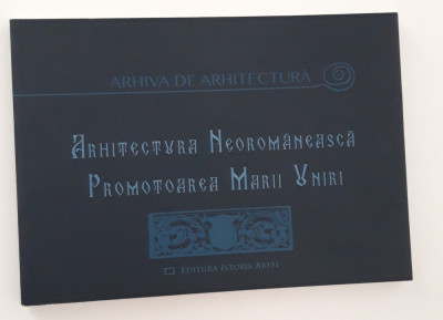 Arhiva de arhitectura Arhitectura neoromaneasca foto