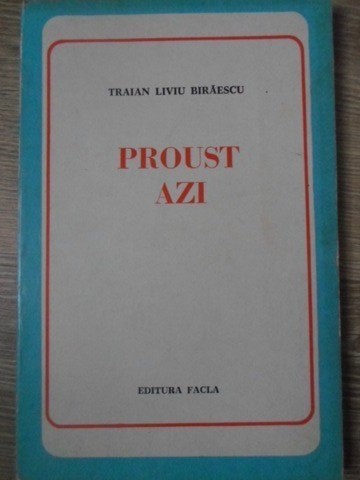 PROUST AZI-TRAIAN LIVIU BIRAESCU-233461
