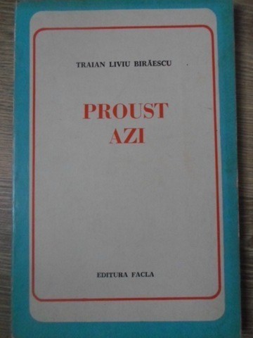 PROUST AZI-TRAIAN LIVIU BIRAESCU