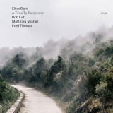 A Time To Remember | Elina Duni, Rob Luft, Matthieu Michel, Fred Thomas, ECM Records