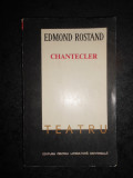 EDMOND ROSTAND - CHANTECLER. TEATRU